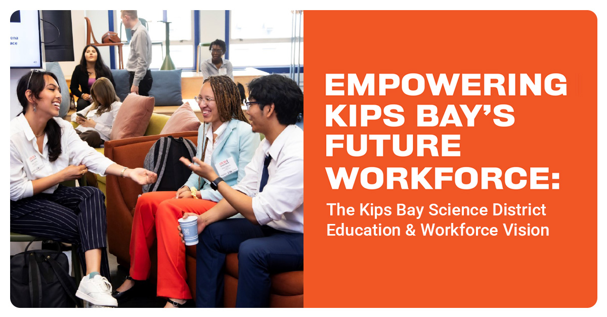 Kips Bay Science District's Vision for Workforce and Innovation