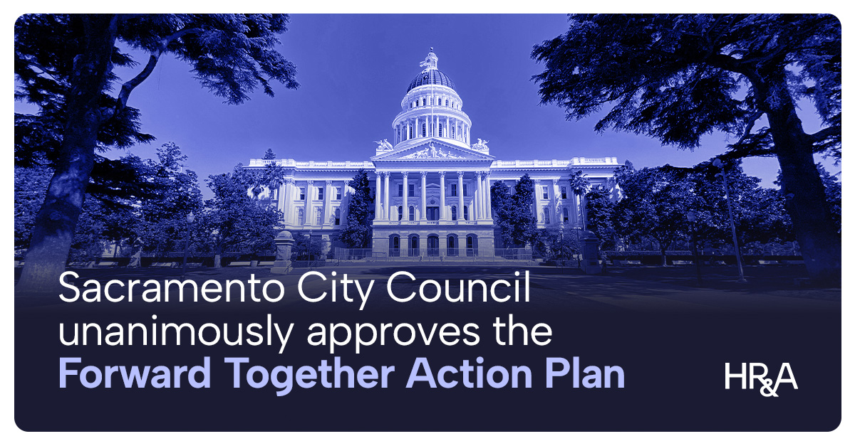 Sacramento City Council unanimously approves the Forward Together Action Plan