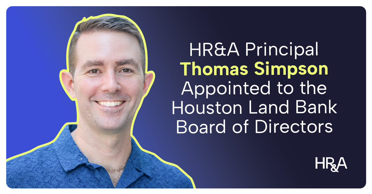 HR&A Principal Thomas Simpson Appointed to the Houston Land Bank Board of Directors