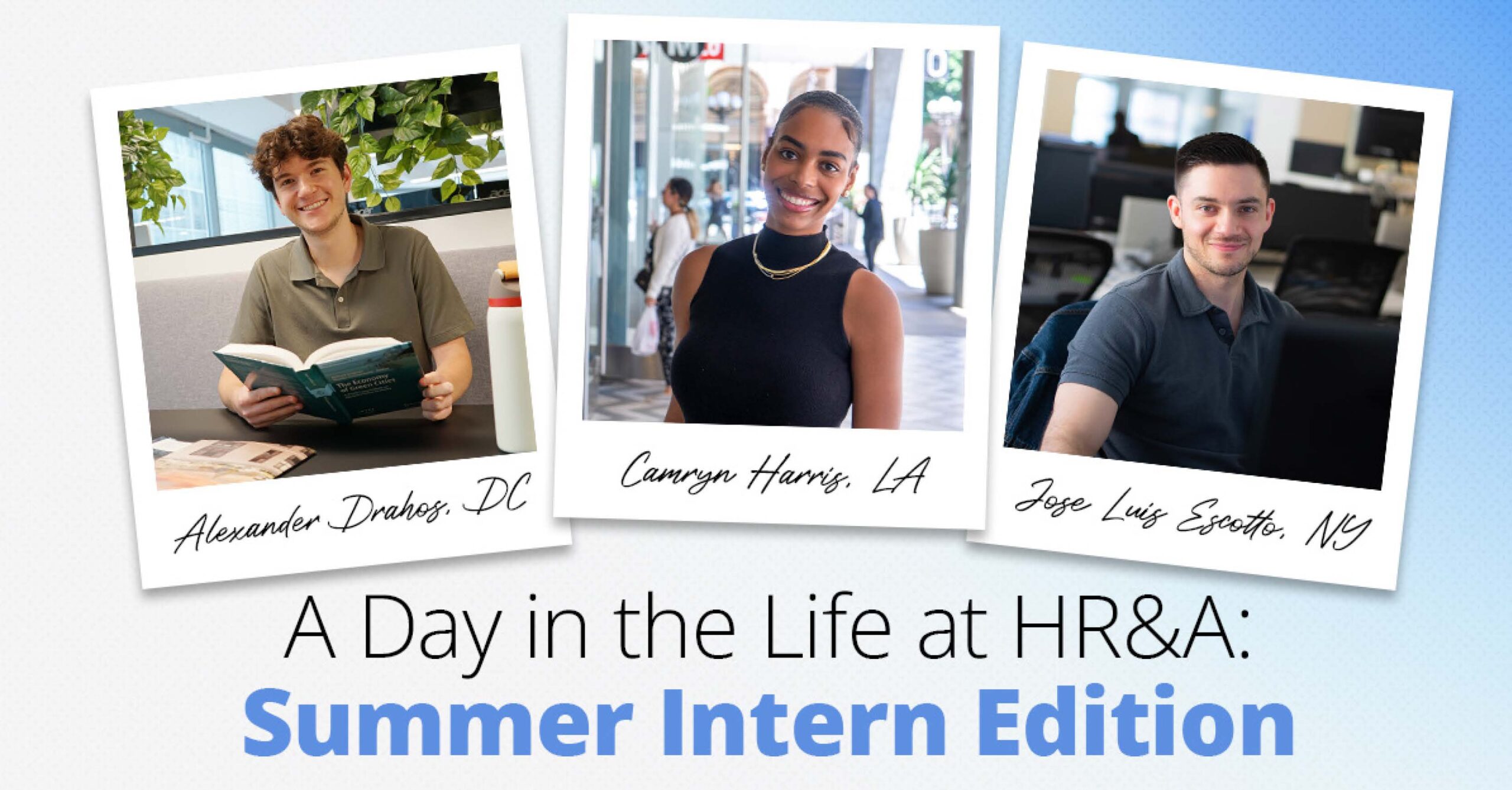 A Day in the Life at HR&A: Summer Intern Edition