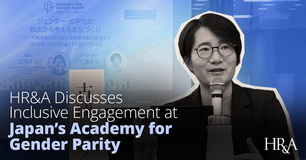 From Gwinnett to Allegheny: HR&A Highlights Strategies for Equitable Governance in Japan