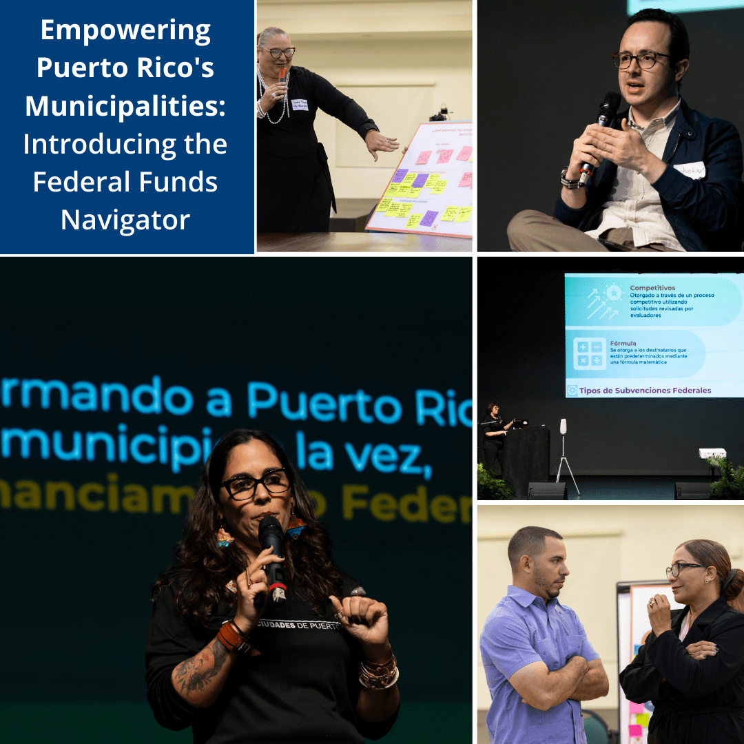 Empoderando a los Municipios de Puerto Rico: Presentando el Navegador de Fondos Federales