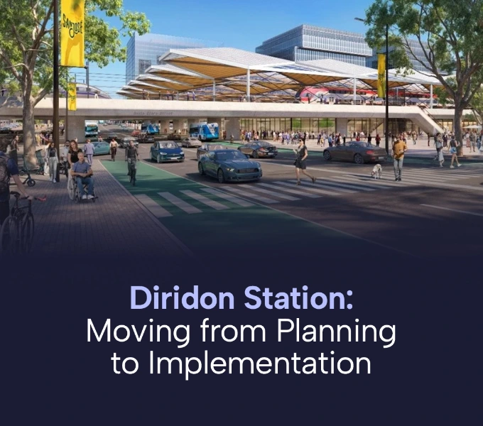 Diridon Station: Moving from Planning to Implementation