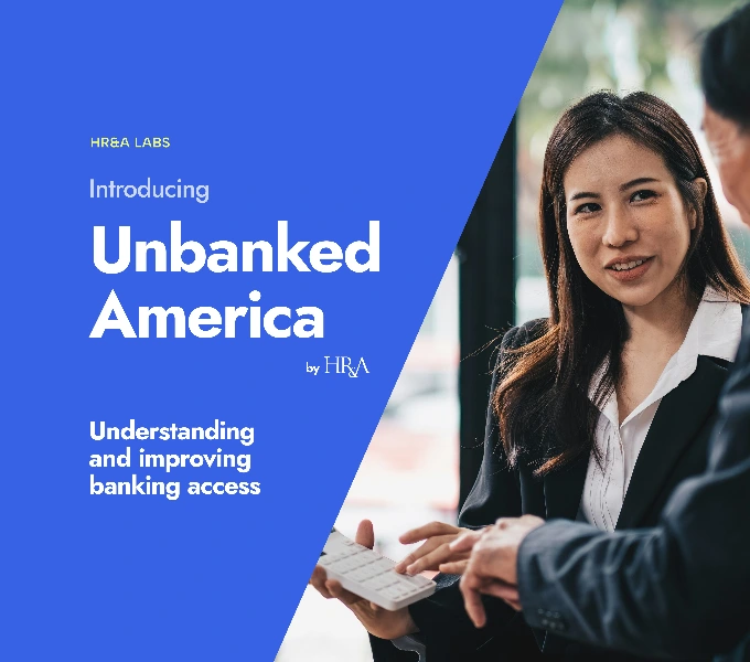 HR&A Launches Unbanked America: A New Platform to Understand Financial Inclusion in the U.S.